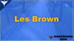 Les Brown Kimdir? Kitapları, Motivasyon Sözleri Nelerdir?