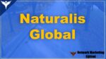 Naturalis Global Network Nedir? Kullanıcı Yorumları Nelerdir?