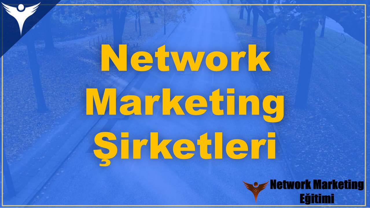 Network Marketing Şirketleri